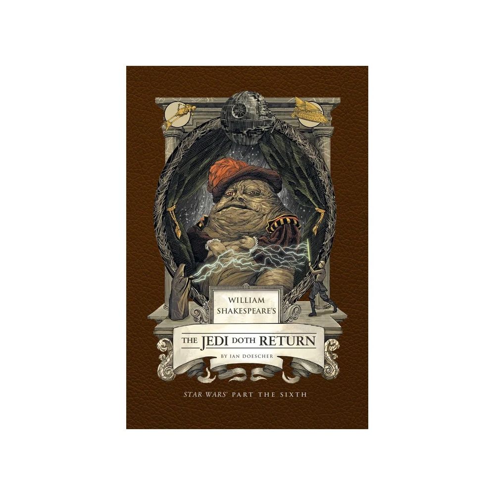 William Shakespeare's Star Wars: The Jedi Doth Return