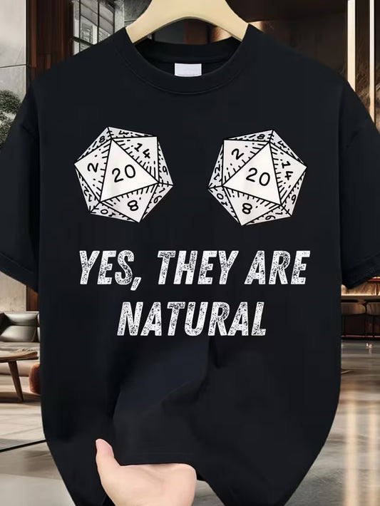 T-Shirt: Yes They Are Natural D20 Dice