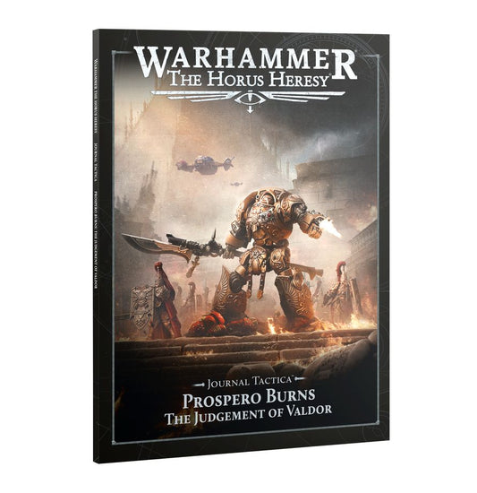 Horus Heresy: Journal Tactica Prospero Burns Judgement of Valdor