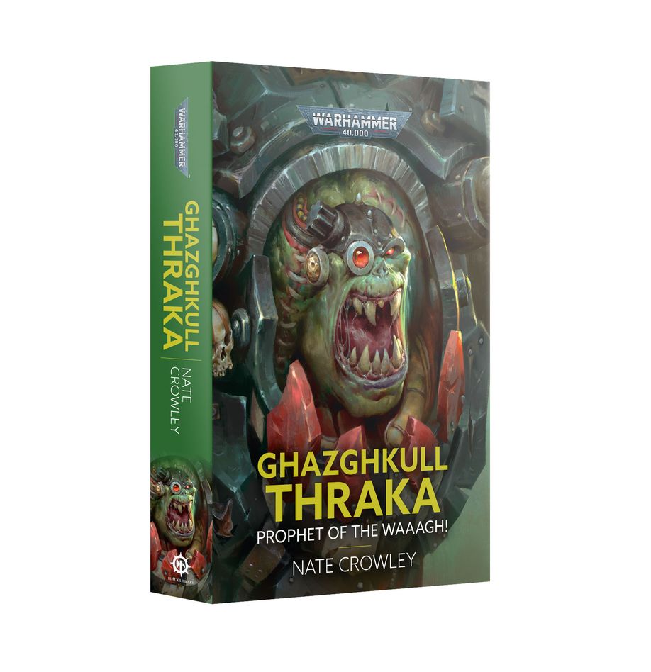 Black Library: Ghazghkull Thraka Prophet of the Waaagh!