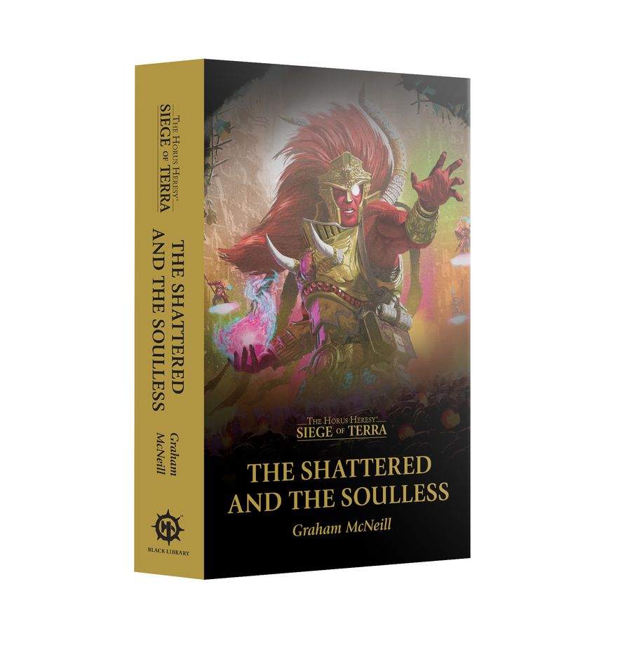 Black Library: Siege of Terra #8 The Shattered and The Soulless