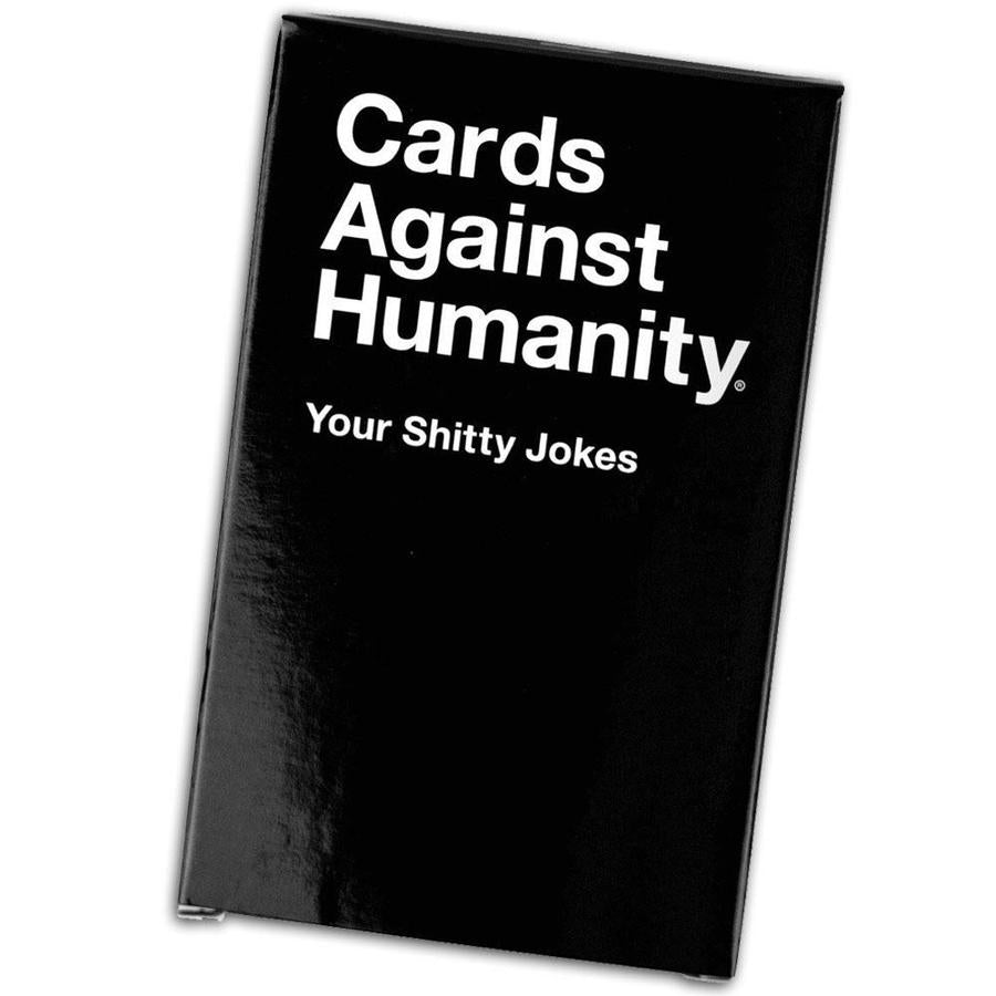 Cards Against Humanity: Your Shitty Jokes