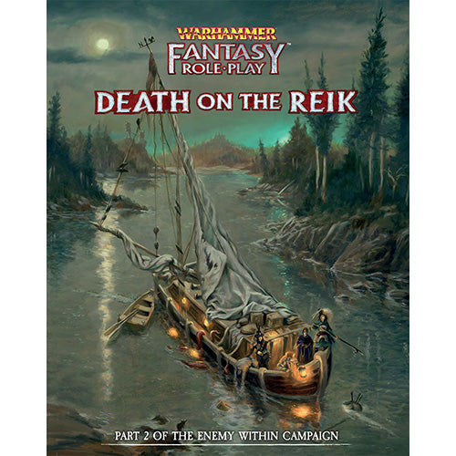 Warhammer Fantasy Roleplay: Death on the Reik Enemy Within Volume 2